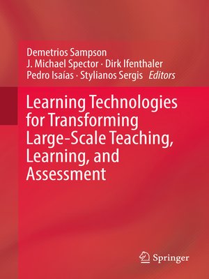 cover image of Learning Technologies for Transforming Large-Scale Teaching, Learning, and Assessment